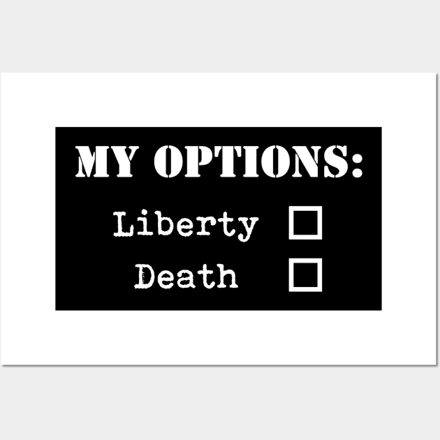 Liberty or Death Wall Art by Retro Patriot